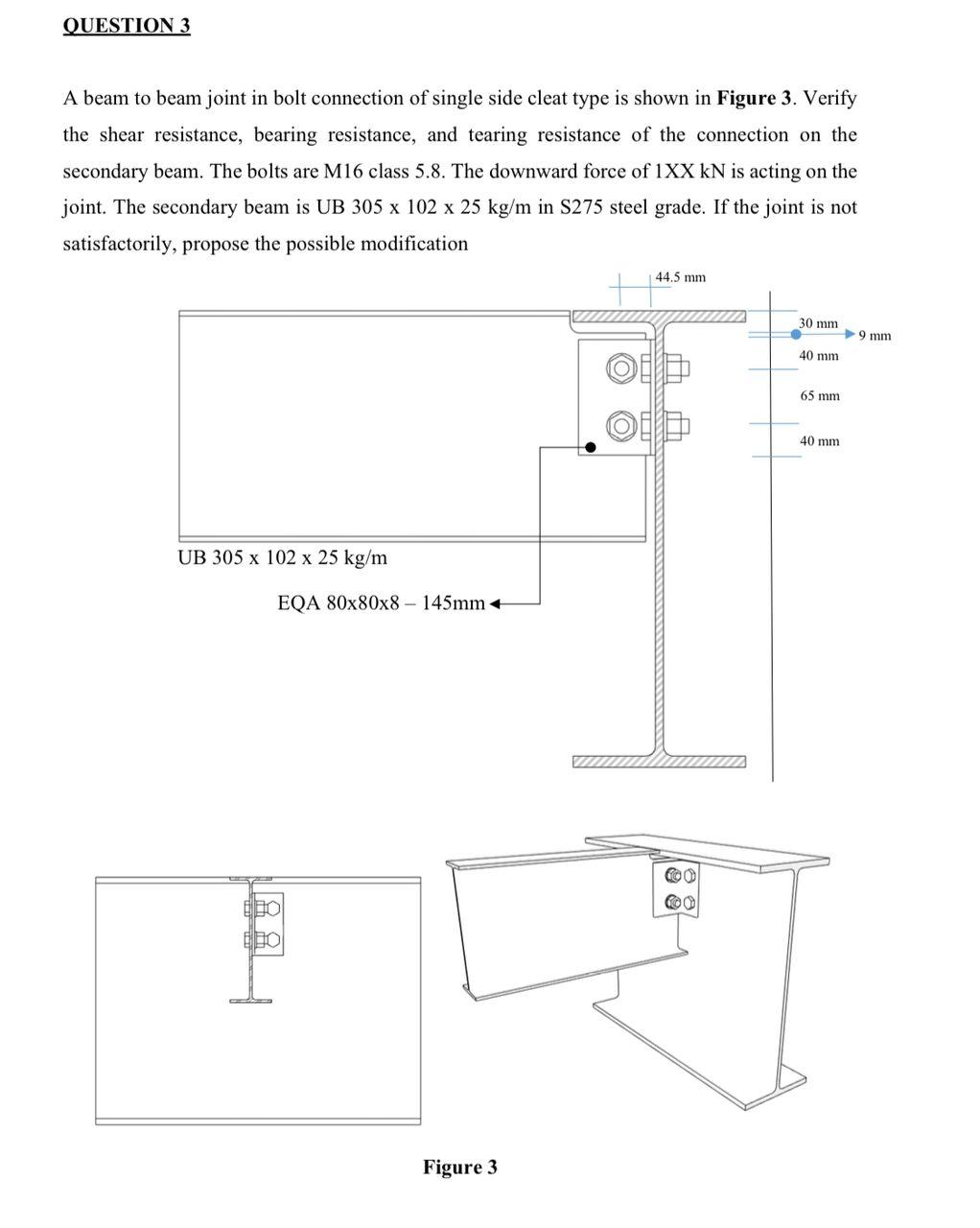 Question 3 A Beam To Beam Joint In Bolt Connection Of Single Side Cleat Type Is Shown In Figure 3 Verify The Shear Resi 1