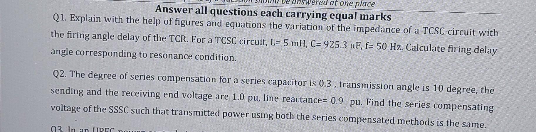 Be Answered At One Place Answer All Questions Each Carrying Equal Marks Q1 Explain With The Help Of Figures And Equatio 1