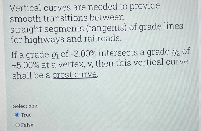 Vertical Curves Are Needed To Provide Smooth Transitions Between Straight Segments Tangents Of Grade Lines For Highway 1