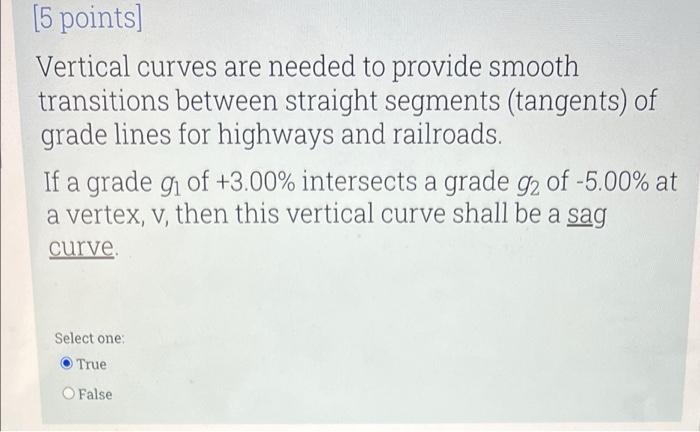 5 Points Vertical Curves Are Needed To Provide Smooth Transitions Between Straight Segments Tangents Of Grade Lines 1