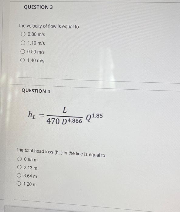 Question 1 Line Ab In A Network Carries 1 5 M3 Min If The Line Has A Size Diameter Of 200 Mm And Length Of 200 M The 2