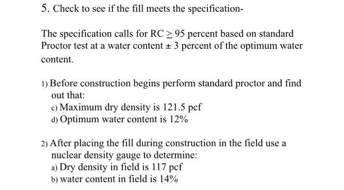 5 Check To See If The Fill Meets The Specification The Specification Calls For Rc 95 Percent Based On Standard Proct 1