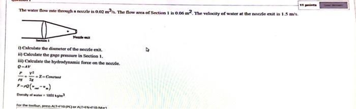The Water Flow Rate Theagh A Nezle Is 0 02 M S The Few Area Of Section 1 Is 0 06 M2 The Velocity Of Water At The Nozzl 1