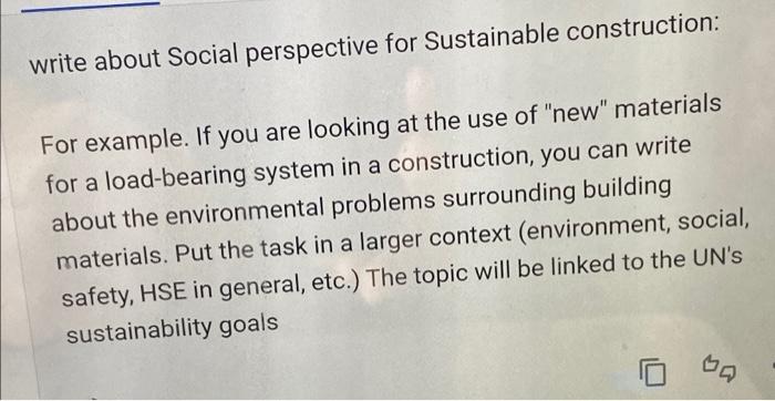 Write About Social Perspective For Sustainable Construction For Example If You Are Looking At The Use Of New Materia 1