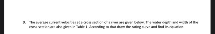 3 The Average Current Velocities At A Cross Section Of A River Are Given Below The Water Depth And Width Of The Cross 1
