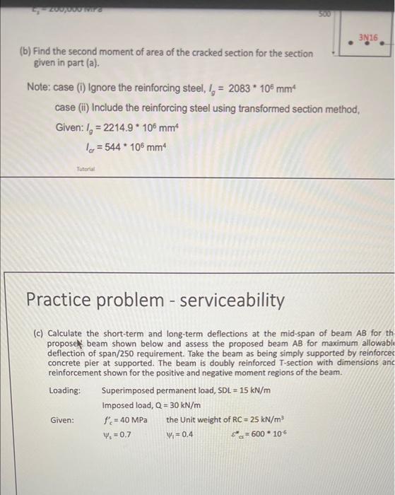 Practice Problem Serviceability 200 Mm A Find The Neutral Axis And The Second Moment Of Area Of The Given Rc Section 2