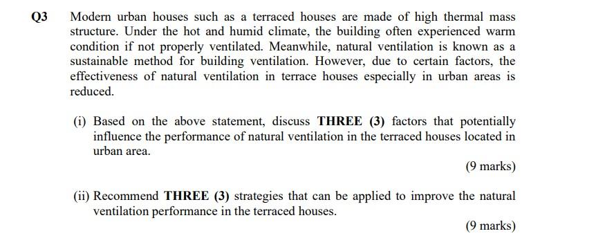 Q3 Modern Urban Houses Such As A Terraced Houses Are Made Of High Thermal Mass Structure Under The Hot And Humid Climat 1