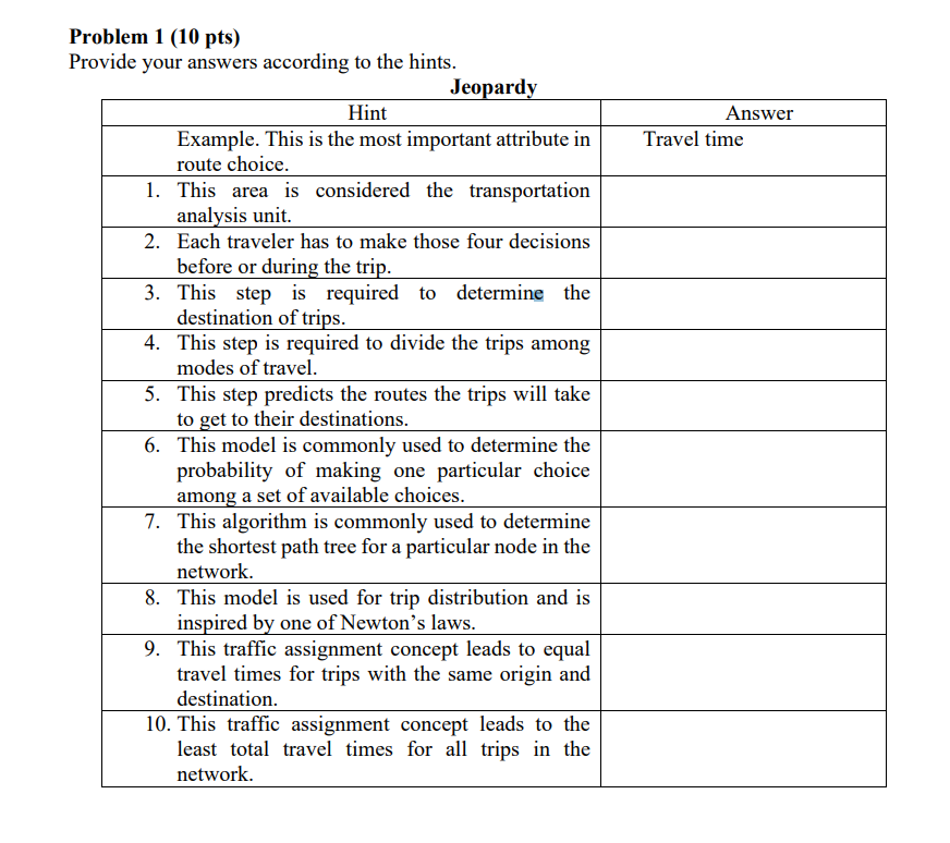 Answer Travel Time Problem 1 10 Pts Provide Your Answers According To The Hints Jeopardy Hint Example This Is The Mo 1