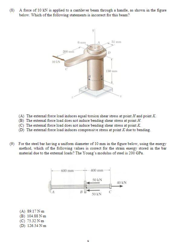 8 A Force Of 10 En Is Applied To A Cantilever Beam Through A Handie As Shown In The Figure Below Which Of The Follow 1