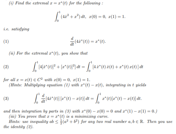 1 Find The Extremal X X T For The Following L 4 8 4 82 Dt X 0 0 2 1 1 I E Satisfying 1 4 3 T 1