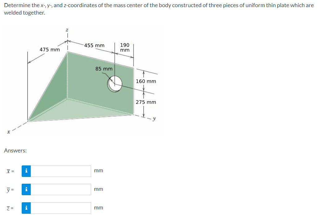 Determine The X Y And Z Coordinates Of The Mass Center Of The Body Constructed Of Three Pieces Of Uniform Thin Plate W 1
