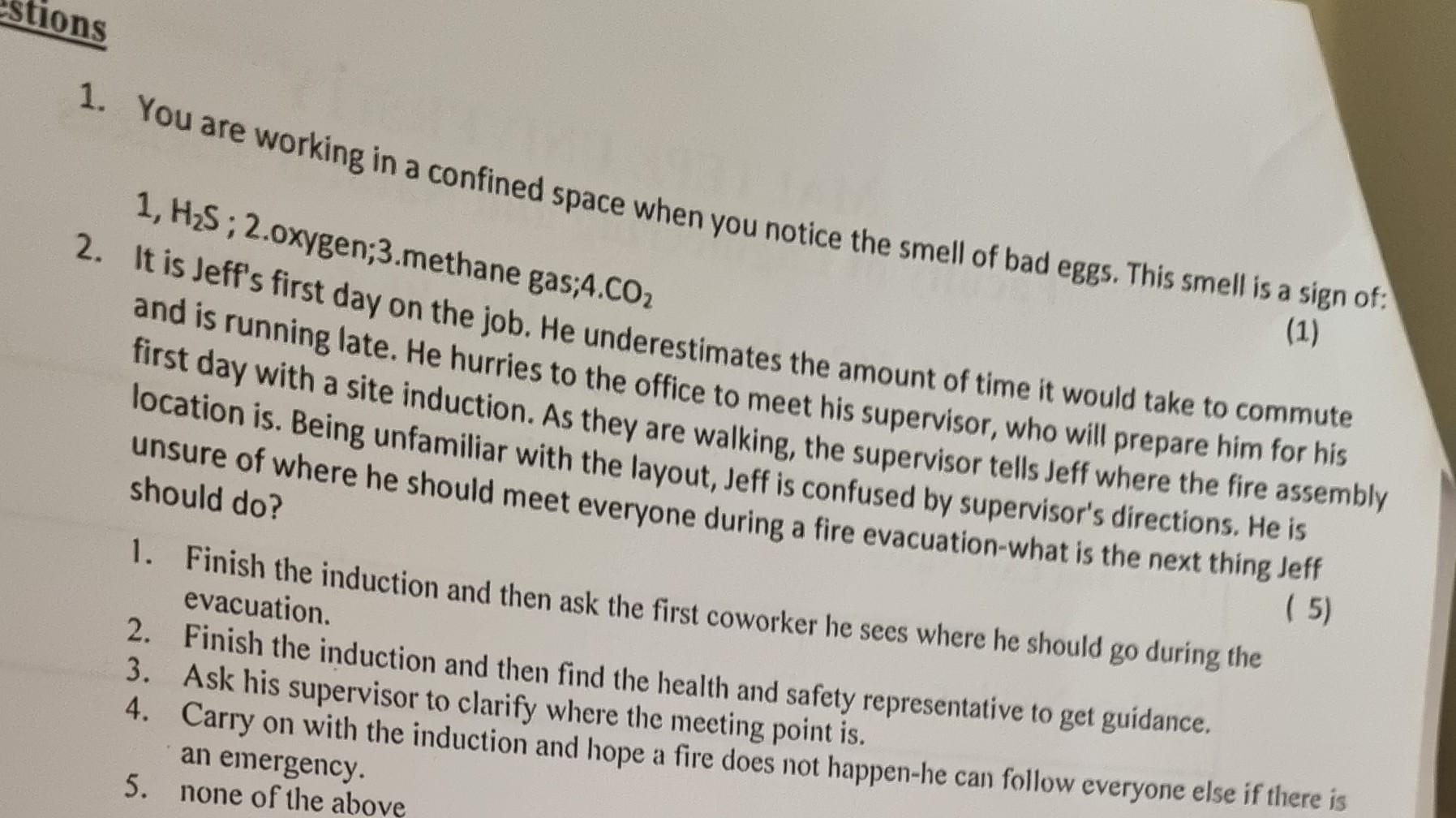 Stions 1 You Are Working In A Confined Space When You Notice The Smell Of Bad Eggs This Smell Is A Sign Of 1 H2s 2 1