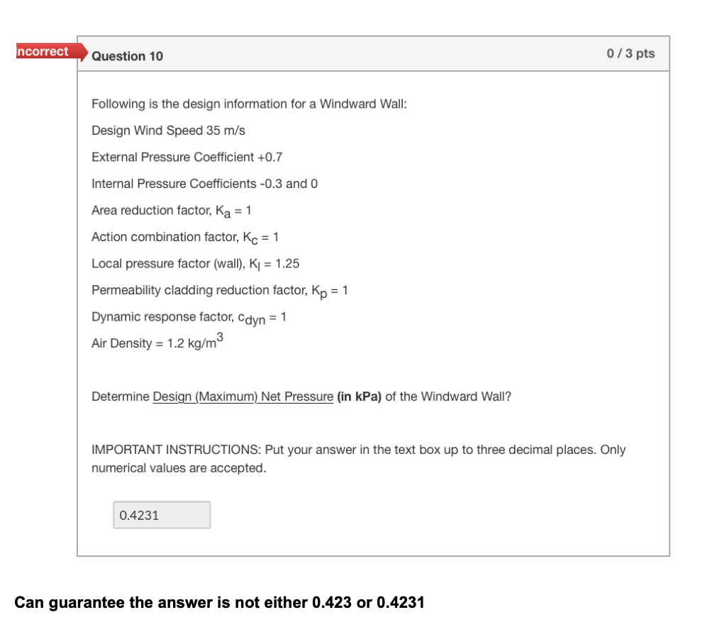 Ncorrect Question 10 0 3 Pts Following Is The Design Information For A Windward Wall Design Wind Speed 35 M S External 1