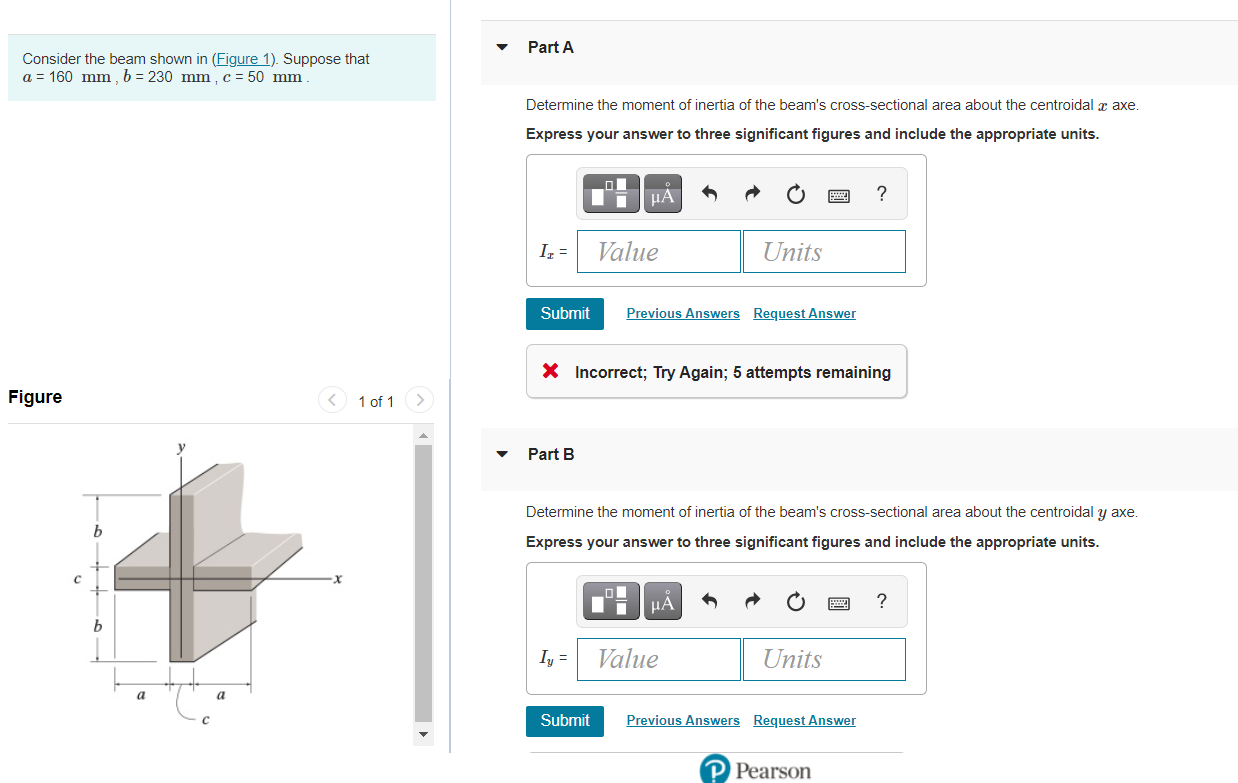 Part A Consider The Beam Shown In Figure 1 Suppose That A 160 Mm B 230 Mm C 50 Mm Determine The Moment Of Ine 1