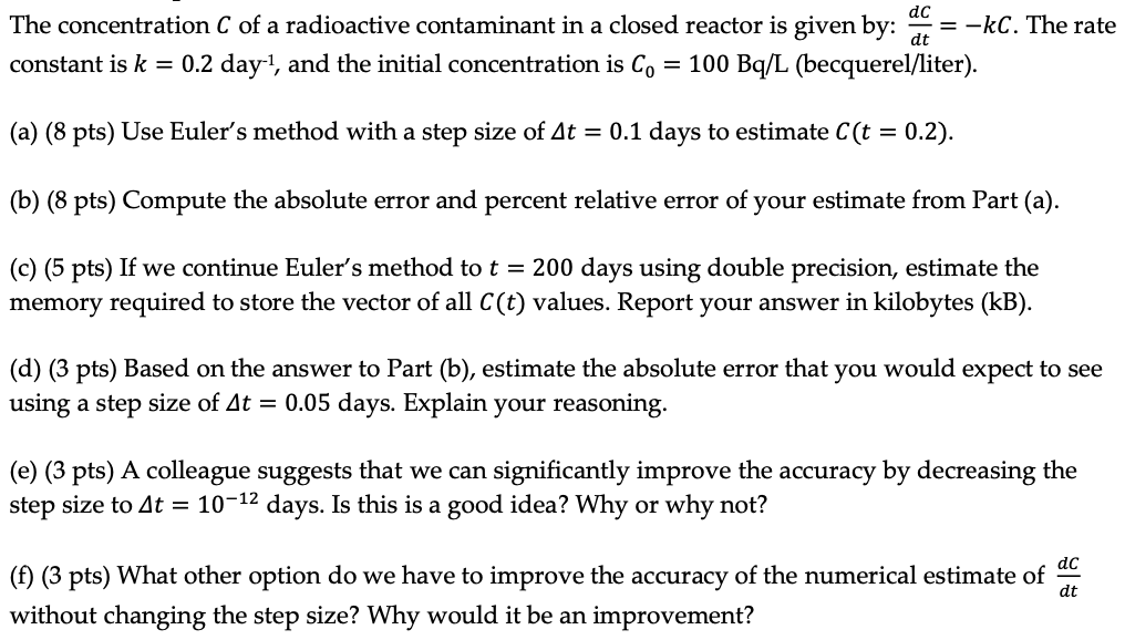 Dc The Concentration C Of A Radioactive Contaminant In A Closed Reactor Is Given By Kc The Rate Dt Constant Is K 0 1