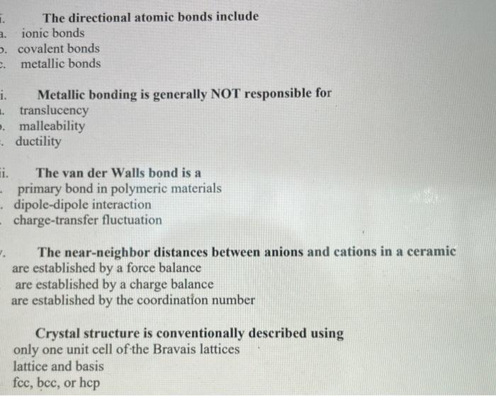 1 The Directional Atomic Bonds Include A Ionic Bonds Covalent Bonds Metallic Bonds I Metallic Bonding Is Generally 1