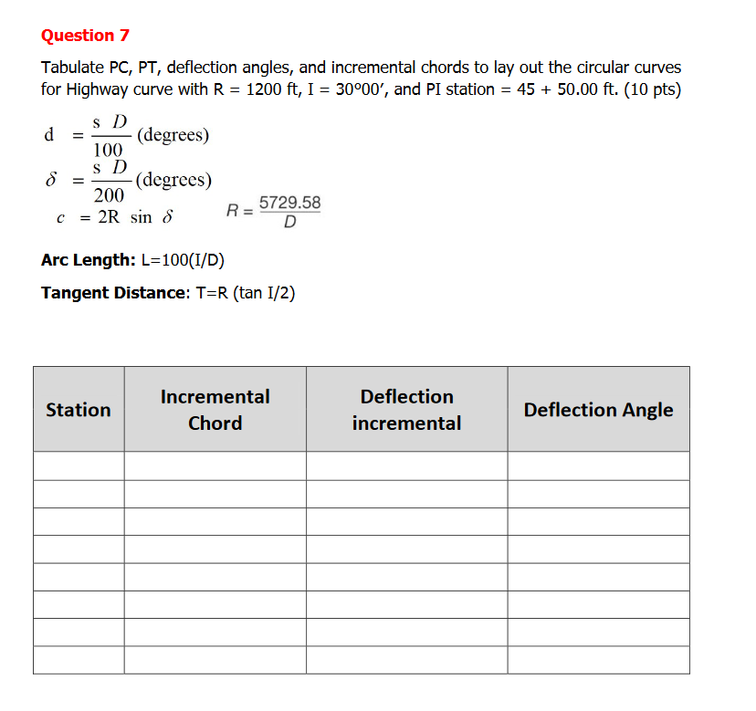 Question 7 Tabulate Pc Pt Deflection Angles And Incremental Chords To Lay Out The Circular Curves For Highway Curve W 1