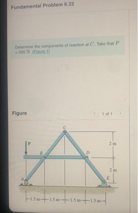 Fundamental Problem 6 22 Determine The Components Of Reaction At C Take That P 200 N Figure 1 Figure C1 Of 1 C 2 M B 1