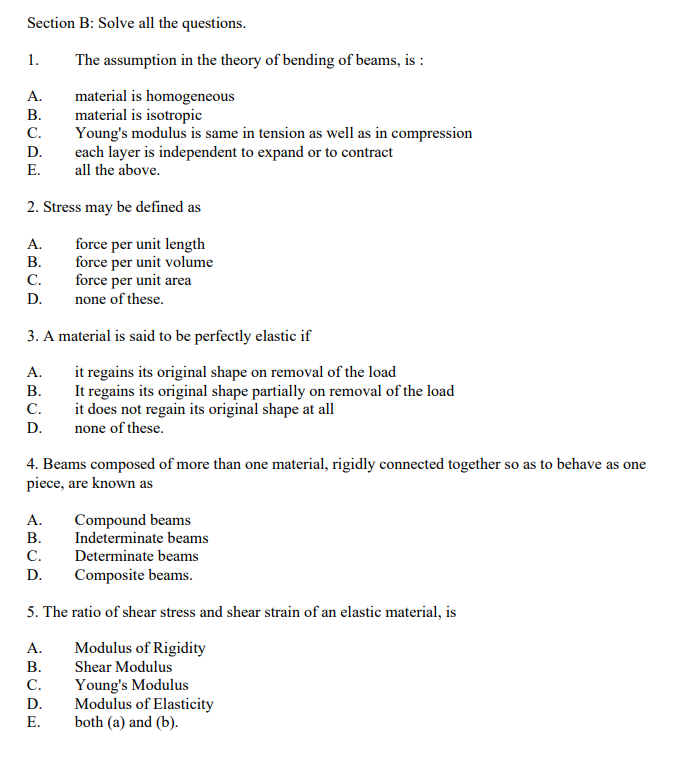 Section B Solve All The Questions 1 The Assumption In The Theory Of Bending Of Beams Is A Material Is Homogeneous 1