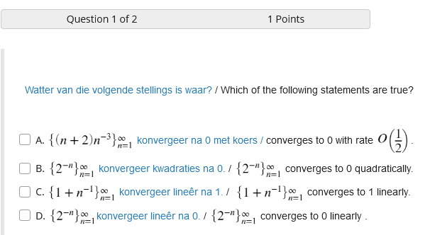 Question 1 Of 2 1 Points Watter Van Die Volgende Stellings Is Waar Which Of The Following Statements Are True A N 1