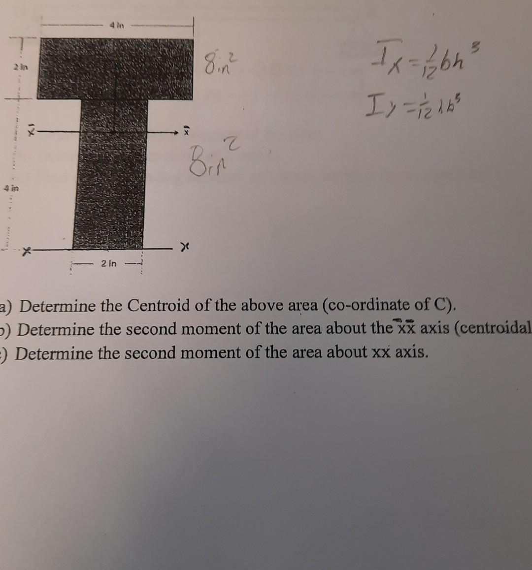 4 Sin 23 Ix 1 Bh Iy 1 2 26 T 2 Ein 2 In A Determine The Centroid Of The Above Area Co Ordinate Of C Determine 1