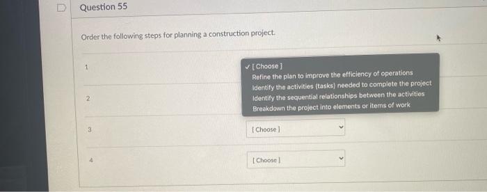 Question 54 There Is Usually Only One Best Way To Plan A Construction Project True False Question 55 Order The Follow 2