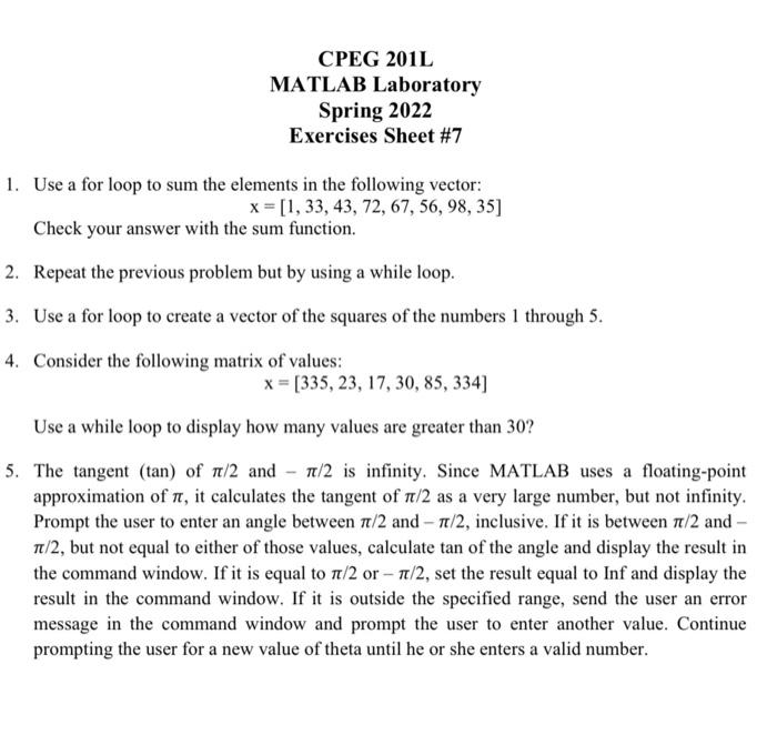 Cpeg 2011 Matlab Laboratory Spring 2022 Exercises Sheet 7 1 Use A For Loop To Sum The Elements In The Following Vector 1