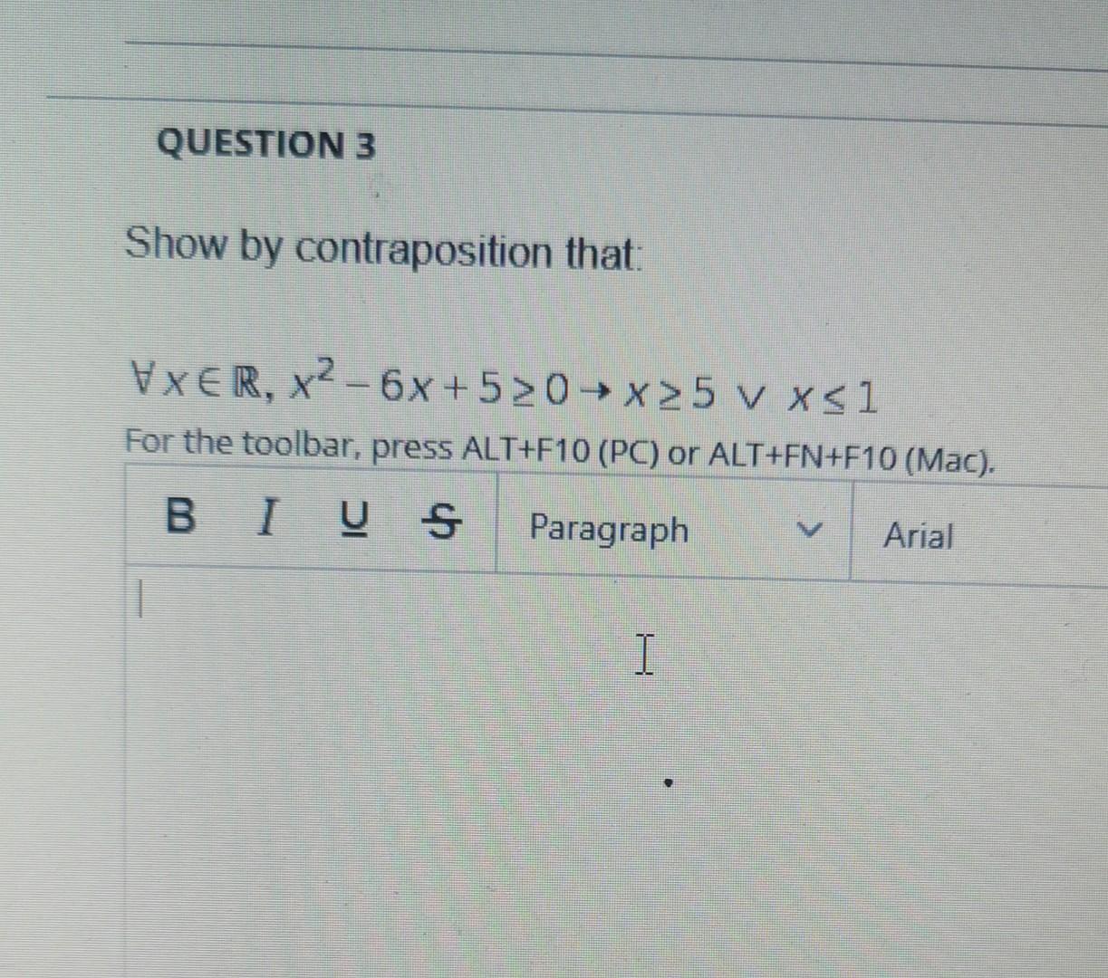 Question 3 Show By Contraposition That Vxer X2 6x 520 X25 V Xsi For The Toolbar Press Alt F10 Pc Or Alt Fn F10 1