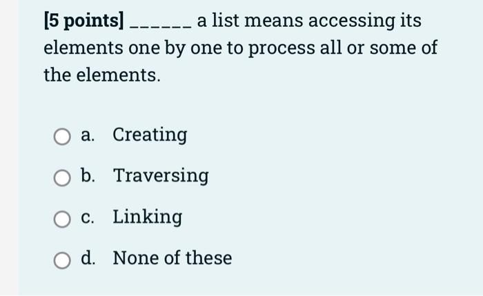 5 Points How Many Pointers Have To Be Changed If We Are Inserting A New Node In The Middle Of A Linked List List Is N 2