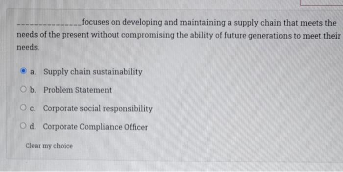 Focuses On Developing And Maintaining A Supply Chain That Meets The Needs Of The Present Without Compromising The Abili 1