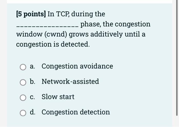 5 Points Stop And Wait Algorithm Has Higher Performance When It Is Compared To Go Back N Algorithm Select One True 7