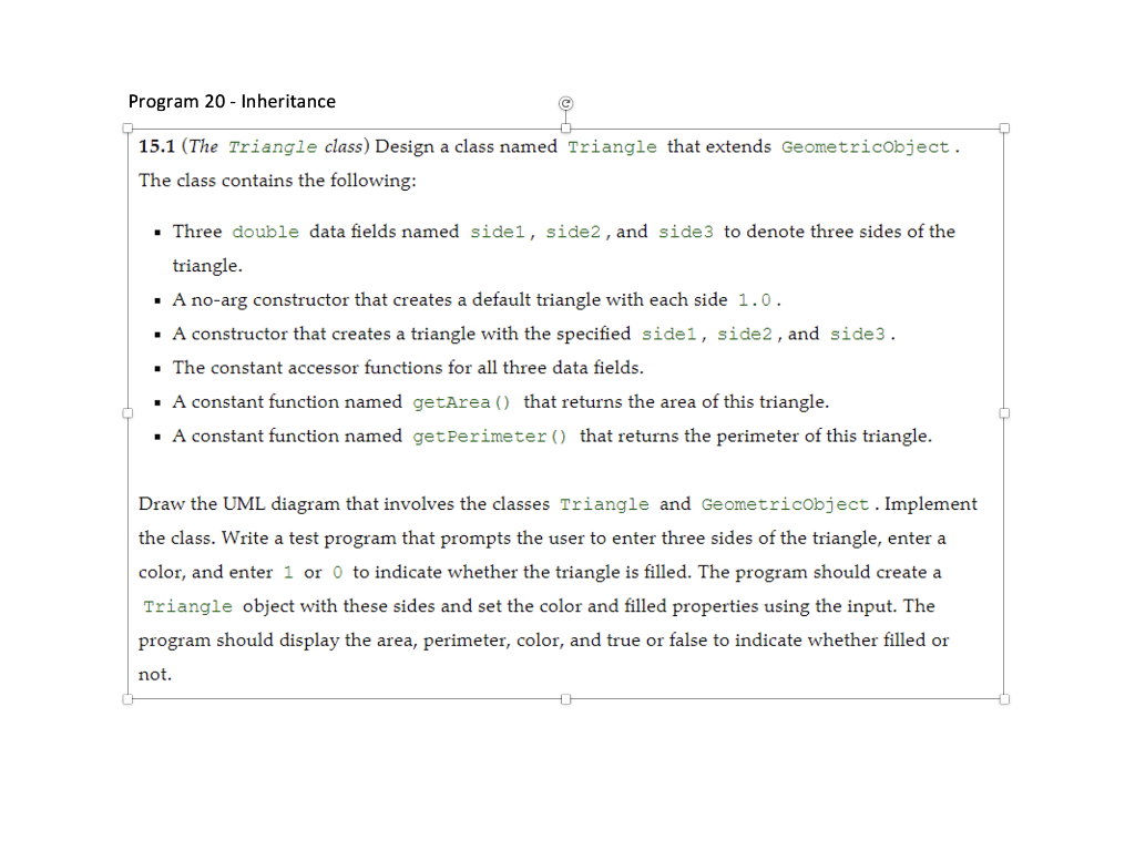 Program 20 Inheritance 15 1 The Triangle Class Design A Class Named Triangle That Extends Geometricobject The Class 1