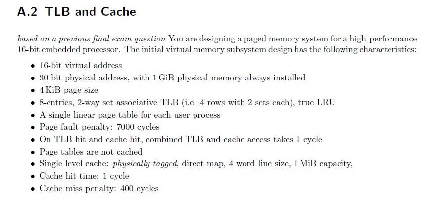 A 2 Tlb And Cache Based On A Previous Final Exam Question You Are Designing A Paged Memory System For A High Performance 1