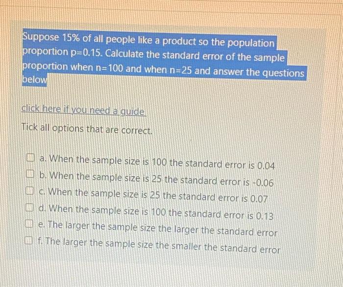 Suppose 15 Of All People Like A Product So The Population Proportion P 0 15 Calculate The Standard Error Of The Sample 1