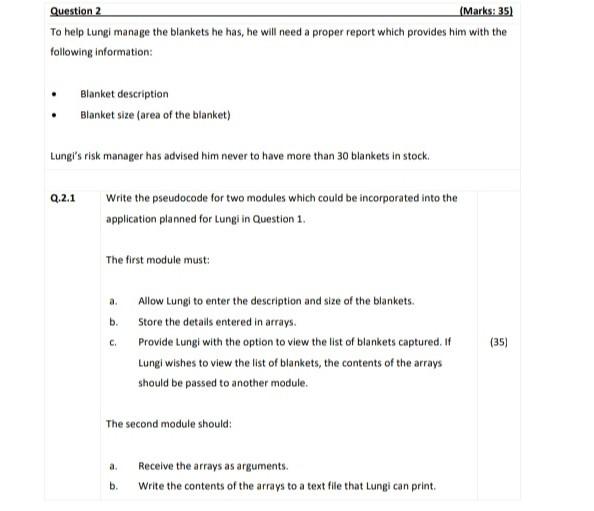 Question 2 Marks 35 To Help Lungi Manage The Blankets He Has He Will Need A Proper Report Which Provides Him With Th 1