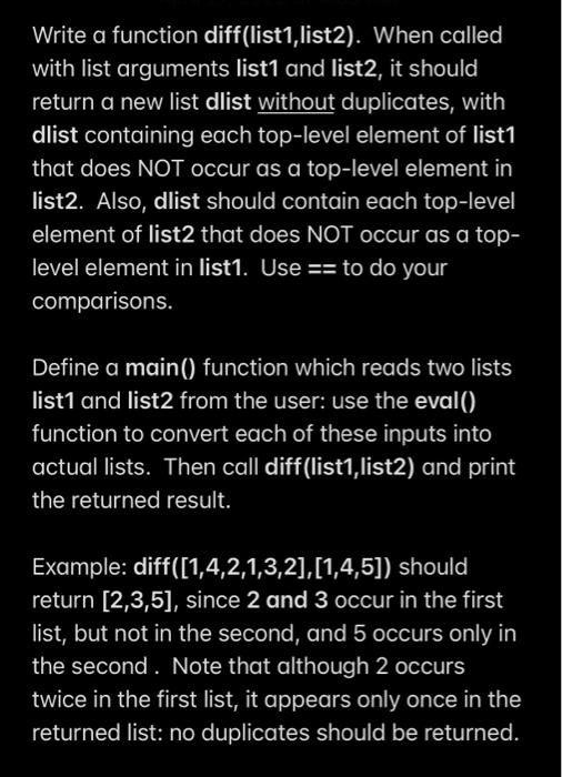 Write A Function Diff List1 List2 When Called With List Arguments List1 And List2 It Should Return A New List Dlist 1