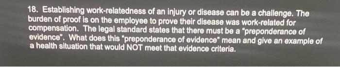 18 Establishing Work Relatedness Of An Injury Or Disease Can Be A Challenge The Burden Of Proof Is On The Employee To 1