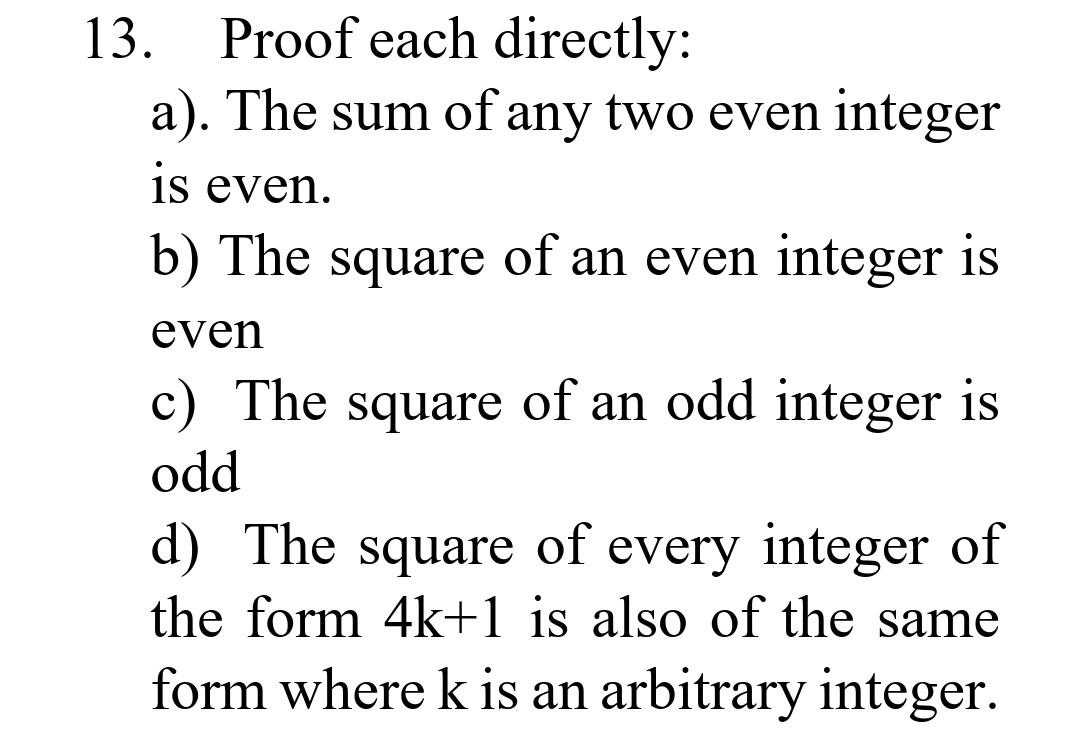 13 Proof Each Directly A The Sum Of Any Two Even Integer Is Even B The Square Of An Even Integer Is Even C The Sq 1