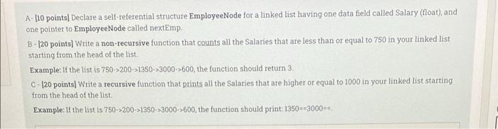 A 10 Points Declare A Self Referential Structure Employeenode For A Linked List Having One Data Field Called Salary 1