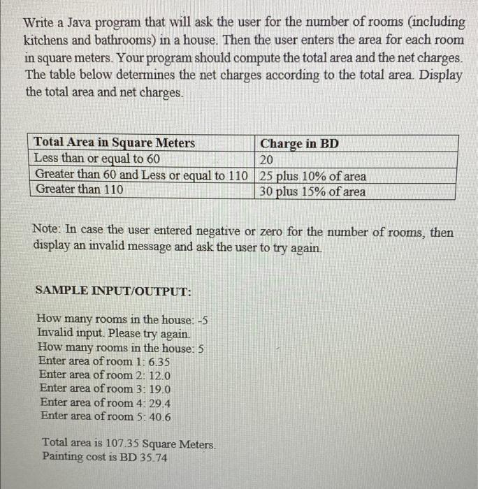 Write A Java Program That Will Ask The User For The Number Of Rooms Including Kitchens And Bathrooms In A House Then 1