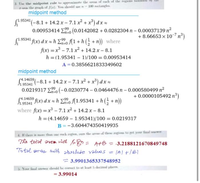 Your Task Is To Find The Sum Of The Areas Of The Respons Bounded By The Taxis And The Graph Of The Following Function F 4