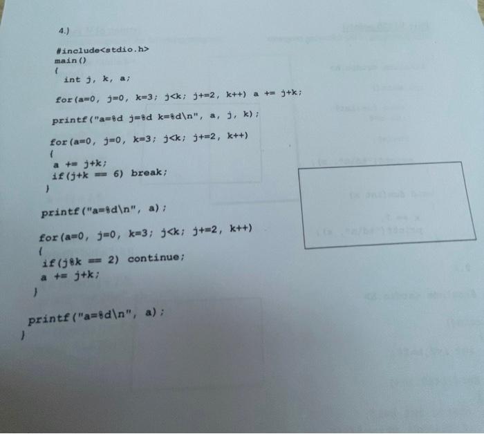 4 Include Stdio H Main Int K Aj For A 0 J 0 K 3 J K J 2 K A 1 K Printf A D Jd K D N A J 2