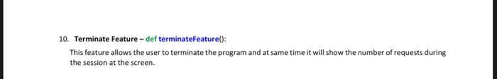 10 Terminate Feature Def Terminatefeature This Feature Allows The User To Terminate The Program And At Same Time I 2