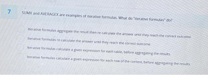 7 Sumx And Averagex Are Examples Of Iterative Formulas What Do Iterative Formulas Do Iterative Formulas Aggregate The 1