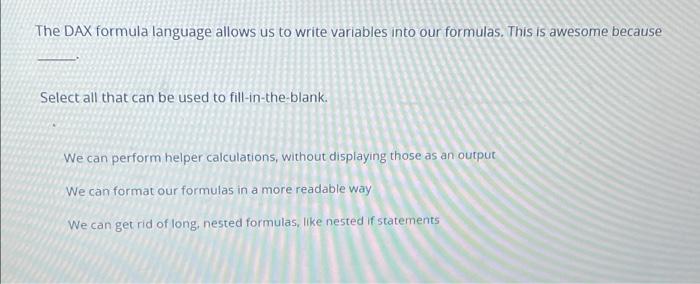 The Dax Formula Language Allows Us To Write Variables Into Our Formulas This Is Awesome Because Select All That Can Be 1
