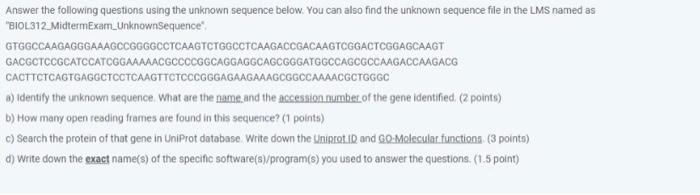 Answer The Following Questions Using The Unknown Sequence Below You Can Also Find The Unknown Sequence File In The Lms 1