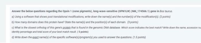 Answer The Below Questions Regarding The Opsin 1 Cone Pigments Long Wave Sensitive Opn1lw Nm 174566 1 Gene In Bos 1