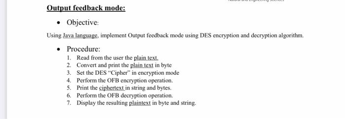 Output Feedback Mode Objective Using Java Language Implement Output Feedback Mode Using Des Encryption And Decryption 1