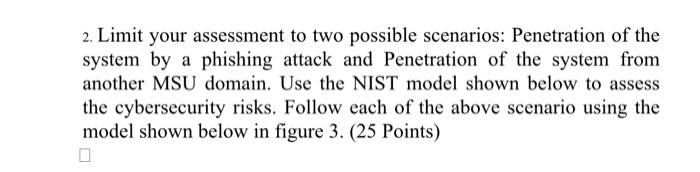 2 Limit Your Assessment To Two Possible Scenarios Penetration Of The System By A Phishing Attack And Penetration Of Th 1