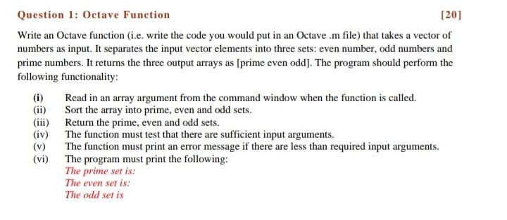 Question 1 Octave Function 20 Write An Octave Function I E Write The Code You Would Put In An Octave M File That 1